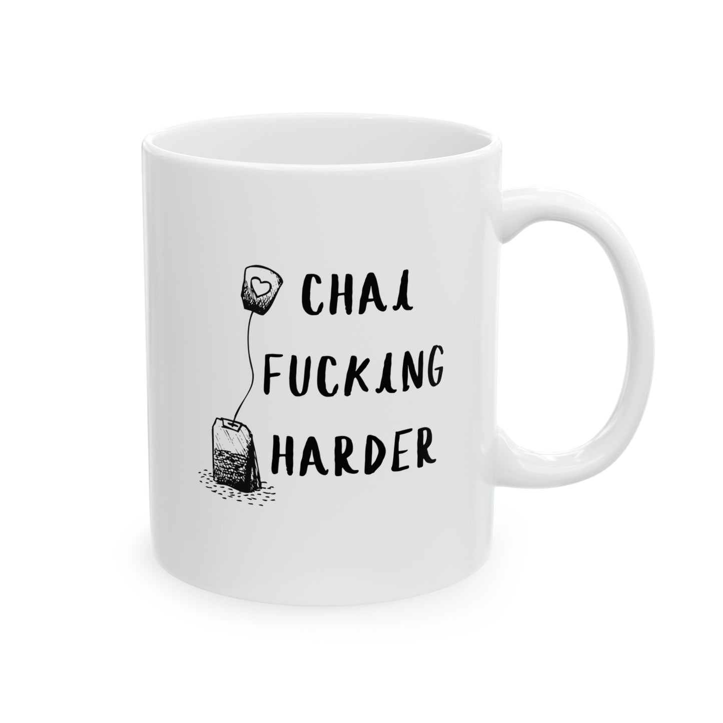 Mug - CHAI FUCKING HARDER