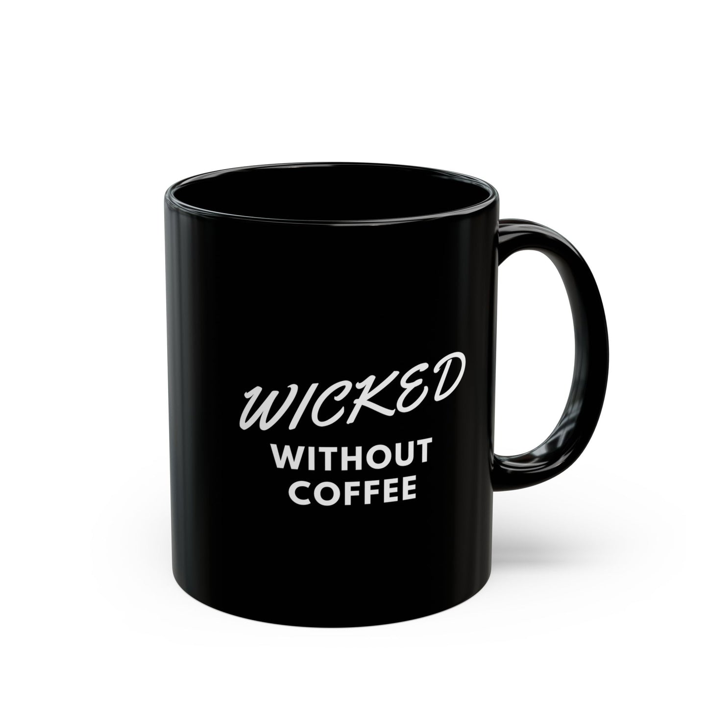 Mug - WICKED WITHOUT COFFEE